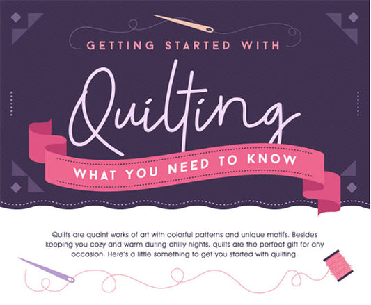 Getting Started with Quilting: What You Need to Know