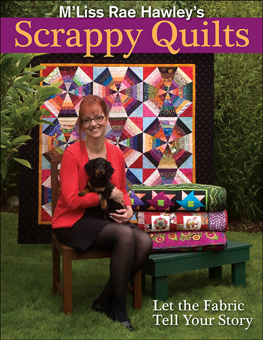 M'Liss Rae Hawley's Scrappy Quilts Digital Download