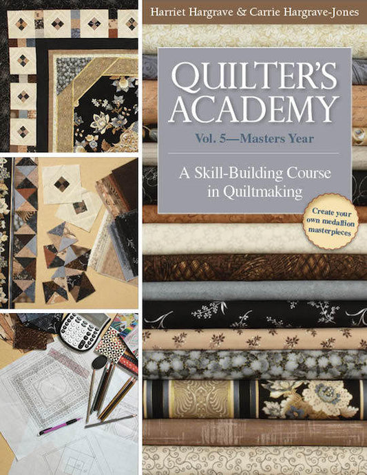 Quilter's Academy Vol. 5 - Masters Year Digital Download