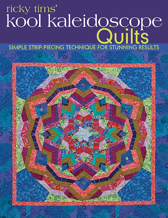 Ricky Tims' Kool Kaleidoscope Quilts Digital Download