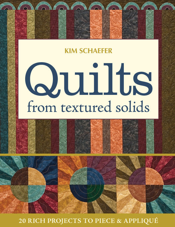 Book cover for Quilts from Textured Solids Digital Download by C&T Publishing shows colorful striped modern quilts with four circular designs and highlights 20 quilt projects to piece and appliqué using textured solid fabrics.