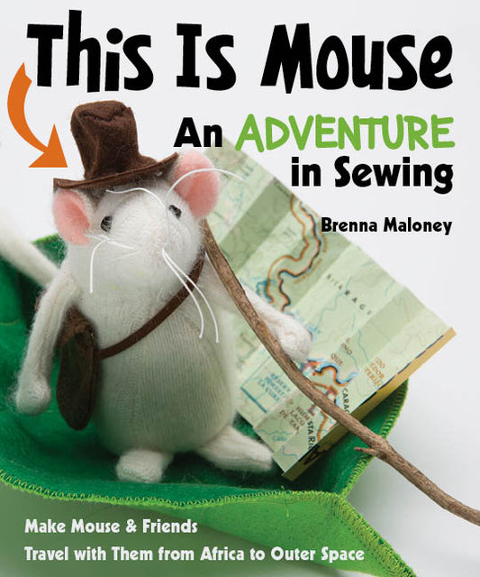 This Is Mouse  An Adventure in Sewing Digital Download