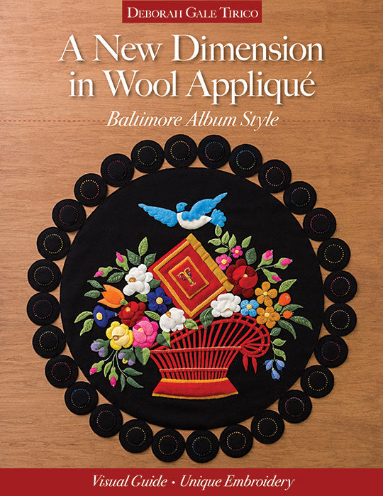 A New Dimension in Wool Appliqué  Baltimore Album Style Digital Download