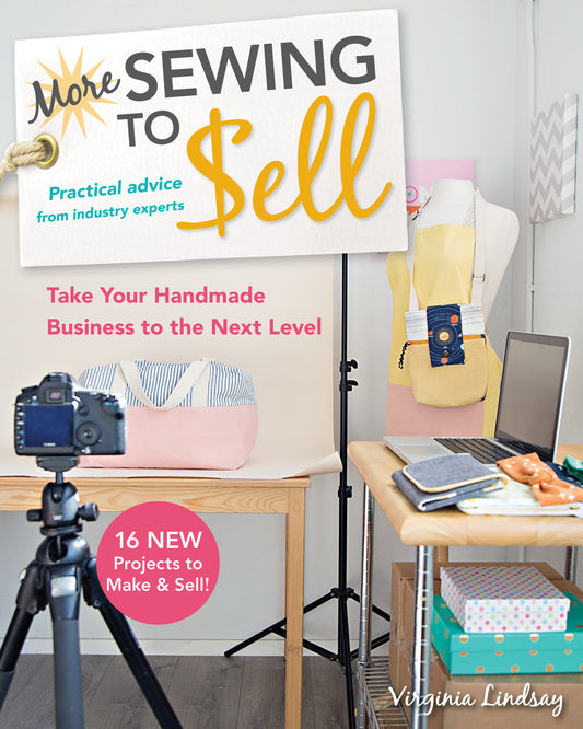 More Sewing to Sell, Take Your Handmade Business to the Next Level Digital Download