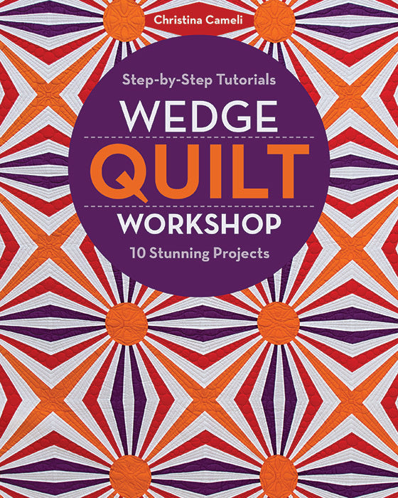 Wedge Quilt Workshop Digital Download