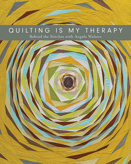 Quilting Is My Therapy„Behind the Stitches with Angela Walters Digital Download