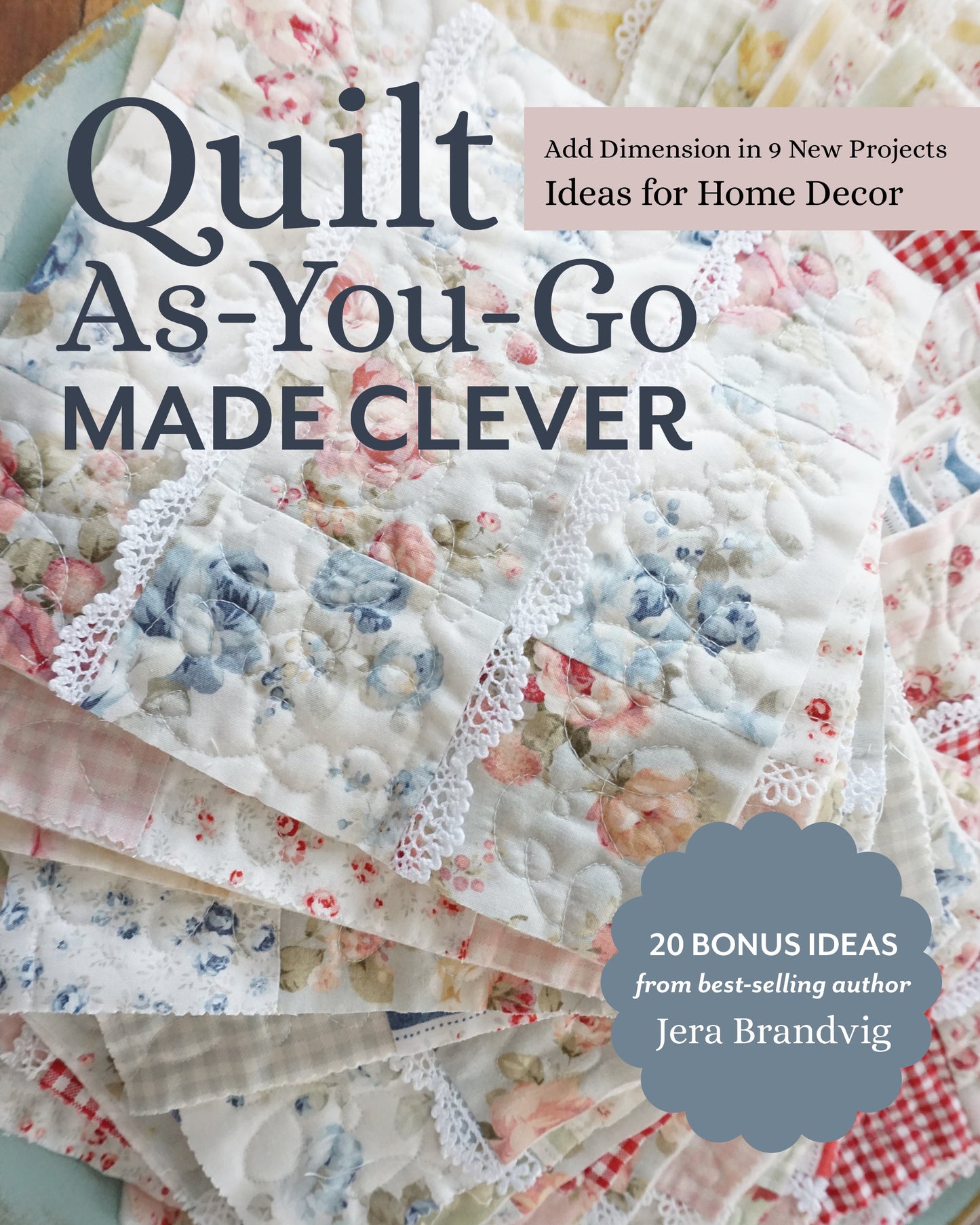Quilt As-You-Go Made Clever Digital Download