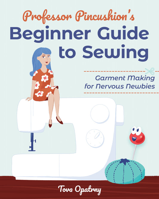 Professor Pincushion's Beginner Guide to Sewing Digital Download