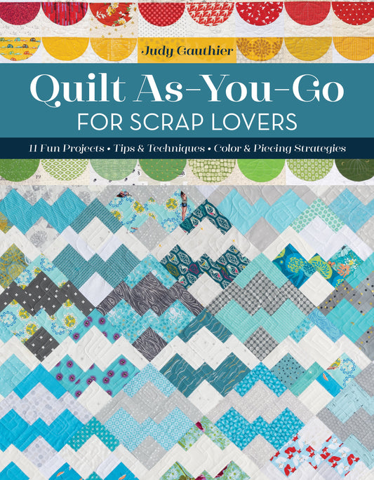 Quilt As-You-Go for Scrap Lovers Digital Download