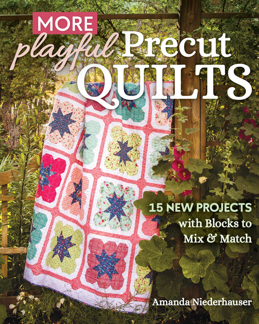 More Playful Precut Quilts Digital Download