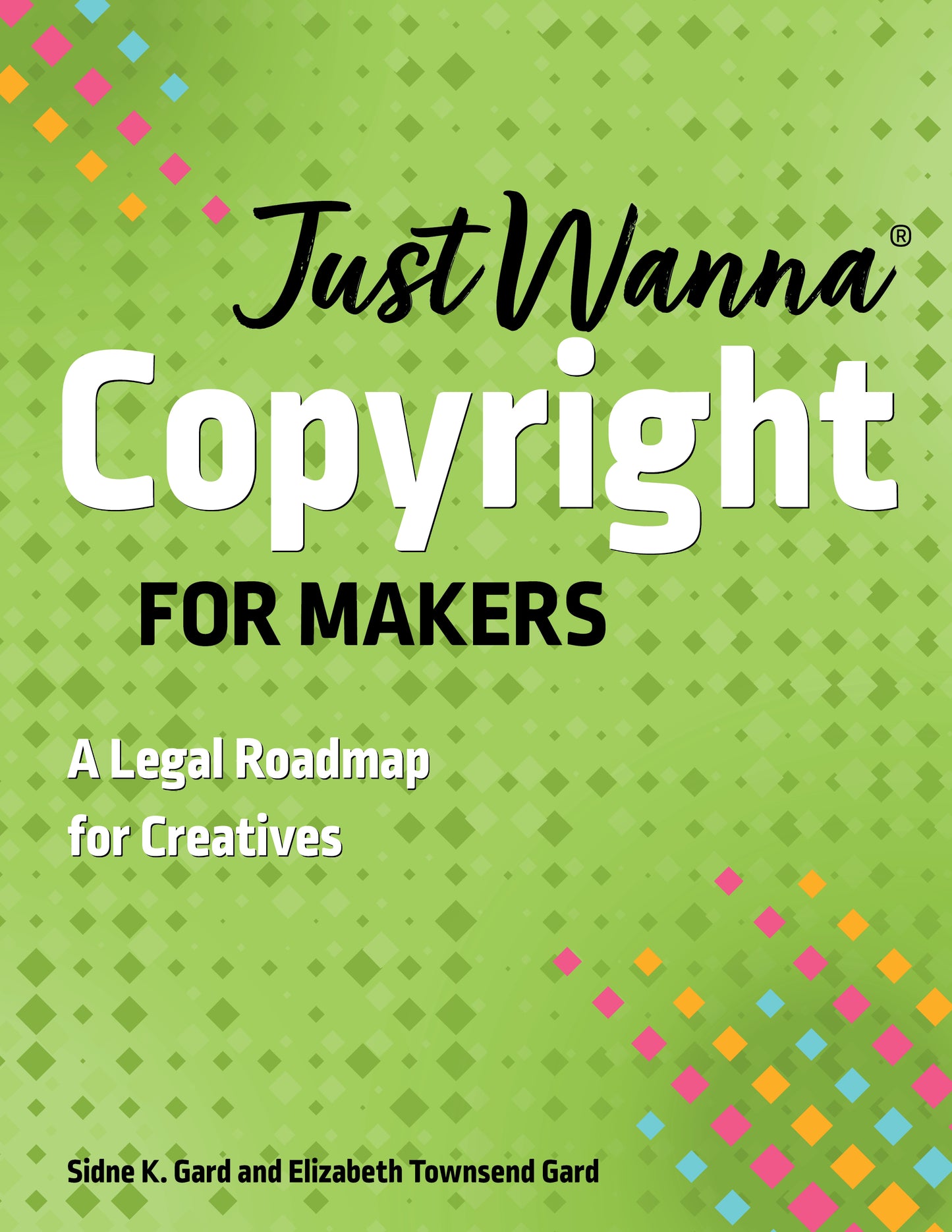 Just Wanna Copyright for Makers Digital Download