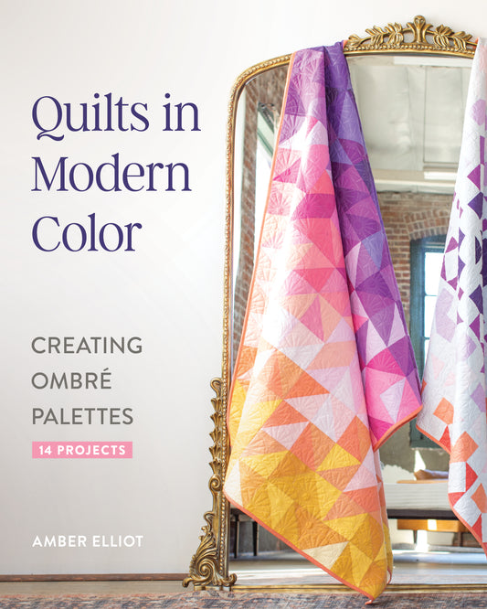 Quilts in Modern Color, Creating Ombré Palettes Digital Download