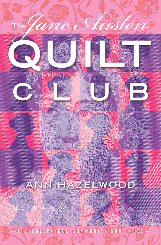 The Jane Austen Quilt Club Print-on-Demand Edition