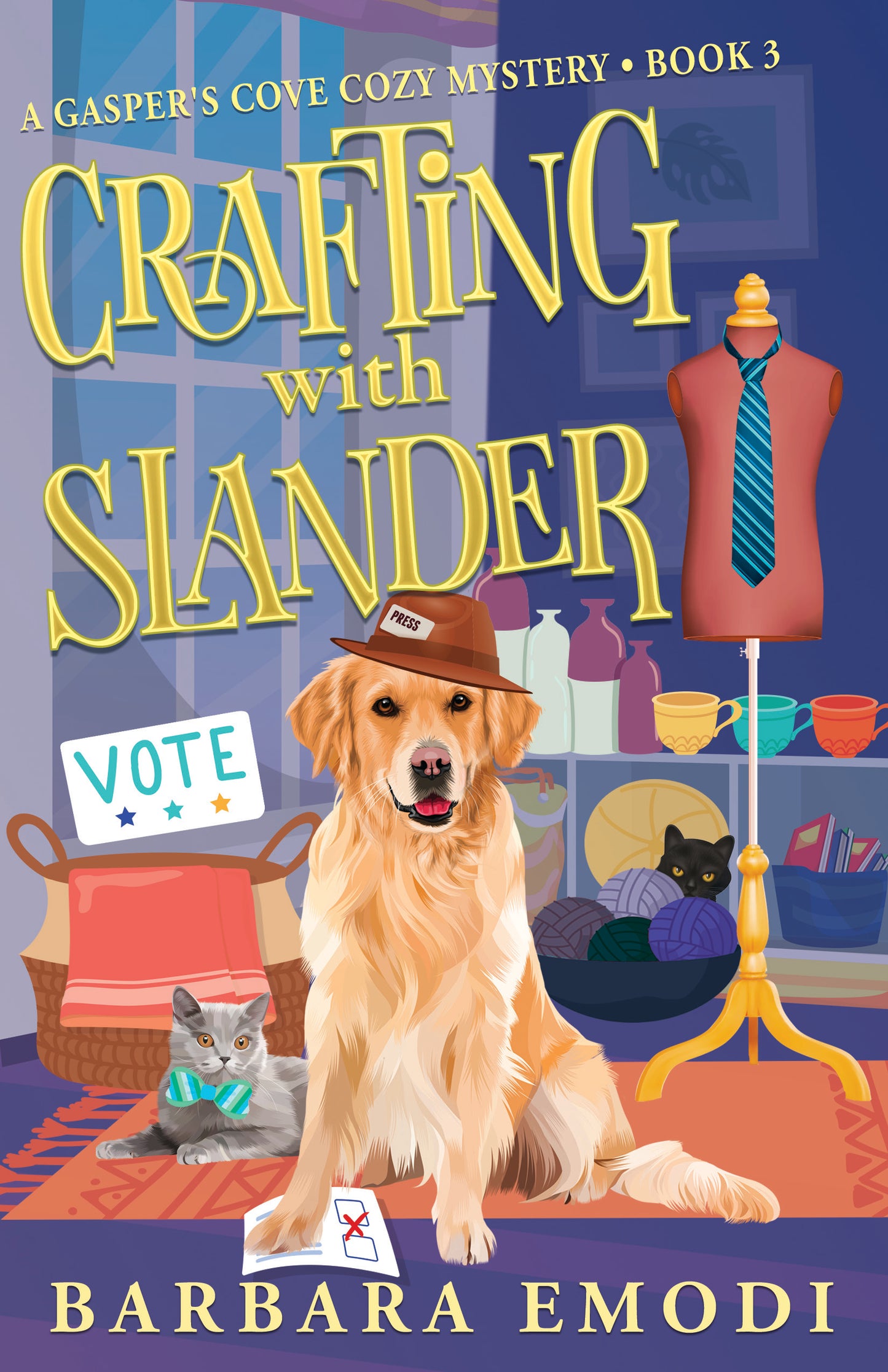 The cover of "Crafting with Slander" by C&T Publishing features a dog in a press hat, a Vote sign, two cats, and a vibrant sewing room—hinting at political intrigue in this cozy mystery.