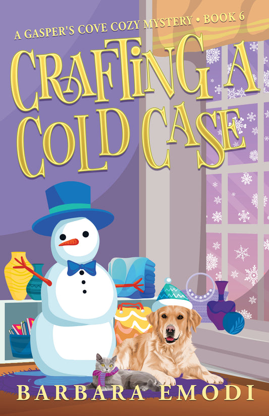 The illustrated cover of "Crafting a Cold Case" from C&T Publishing features a snowman, a scarf-clad golden retriever, and a gray cat by a snowy window in Nova Scotia, capturing the book’s cozy winter mystery vibe.