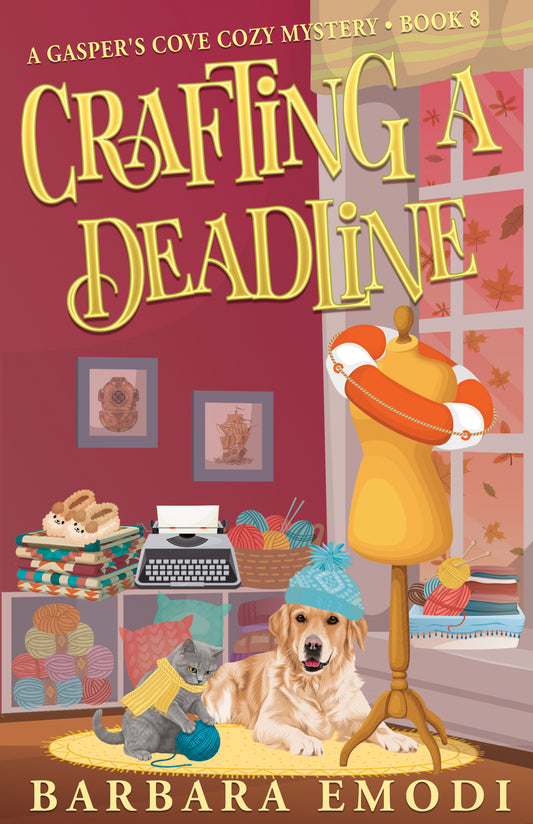 Book cover for “Crafting a Deadline” by C&T Publishing: a cozy craft room scene with pets in knitted hats, yarn, books, baskets, and a dress form—ideal for fans of mystery and the Gasper’s Cove Mysteries series.