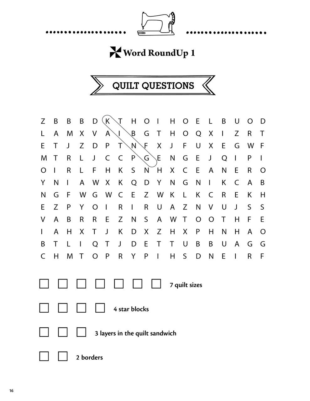 Enjoy Quilt Questions, a quilt-themed word search from Happy Quilter Variety Puzzles, Volume 2 by C&T Publishing. Find circled diagonal words and check off clues about 7 quilt sizes and 4 star blocks—ideal for any quilting activity book!.