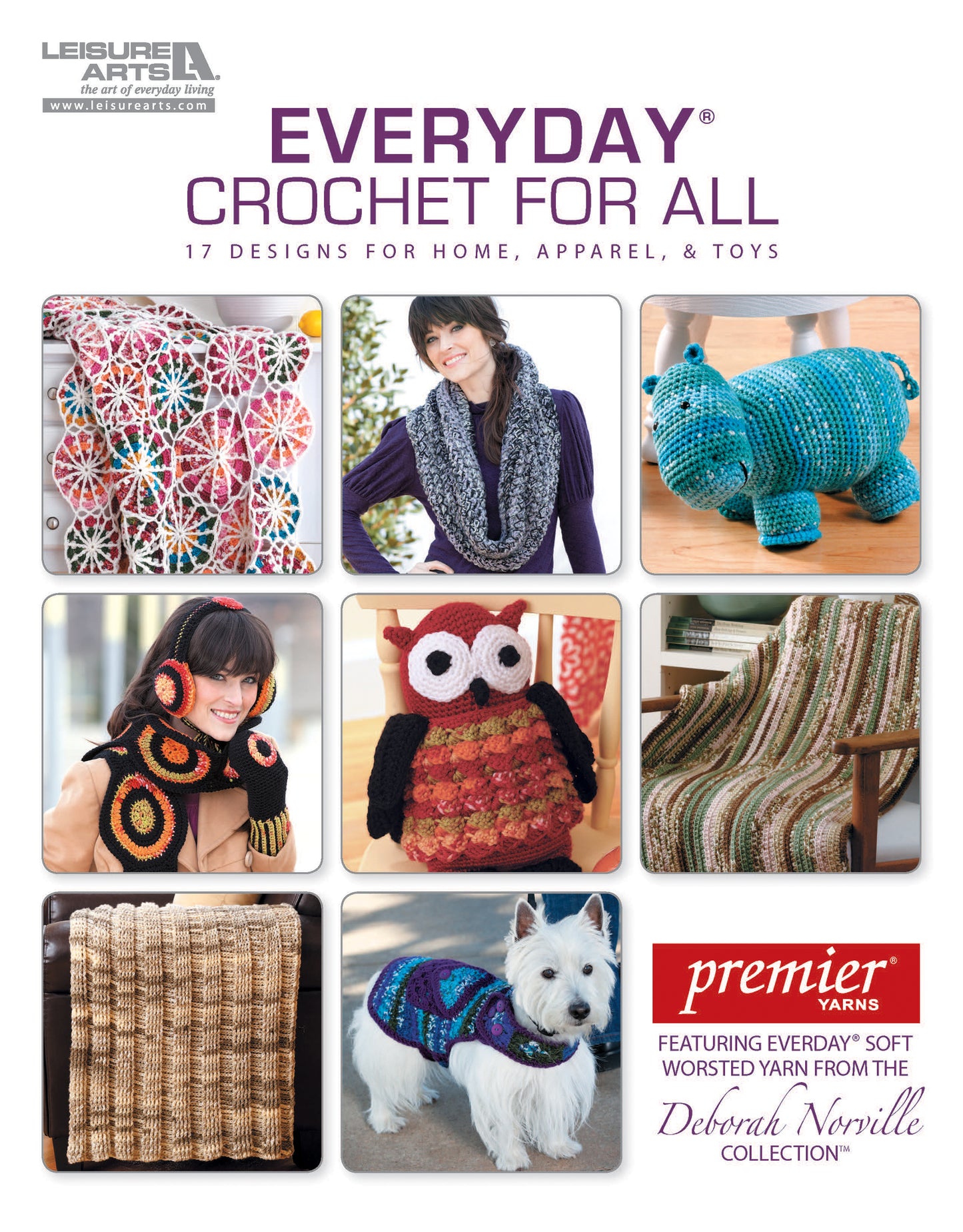 A collage of colorful beginner crochet projects—blanket, scarves, blue dinosaur toy, owl pillow, ear warmers, brown throw, dog sweater—with "Everyday Crochet for All" by Leisure Arts displayed on top.