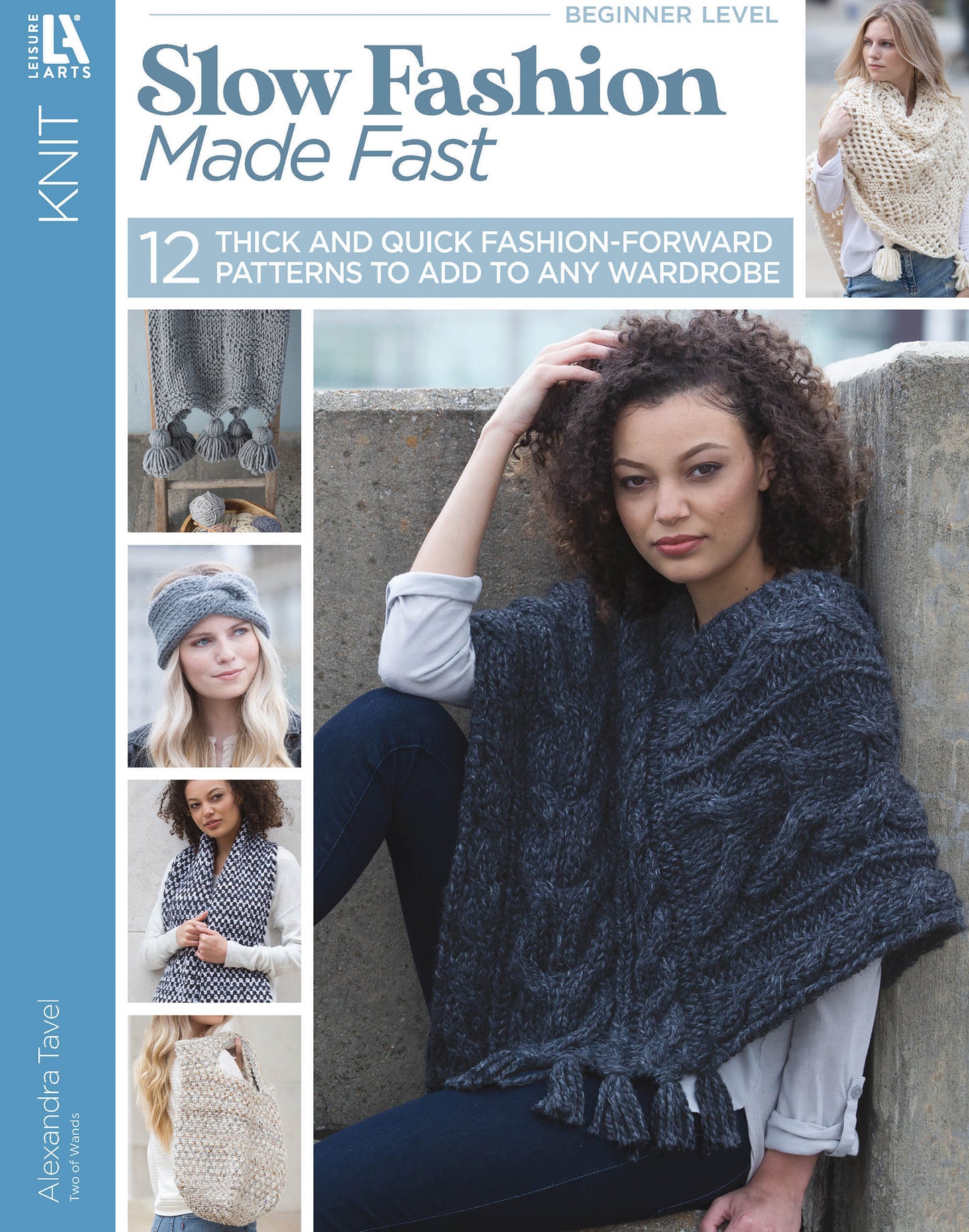 Cover of the Leisure Arts book "Slow Fashion Made Fast," showing a woman in a chunky gray shawl made with super bulky yarn, plus smaller images of women modeling quick-knit patterns and accessories on the left.