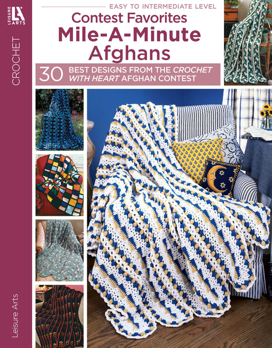 The cover of Leisure Arts' Contest Favorite Mile-A-Minute Afghans displays vibrant crochet afghans draped on furniture, featuring 30 winning projects for easy to intermediate skill levels.