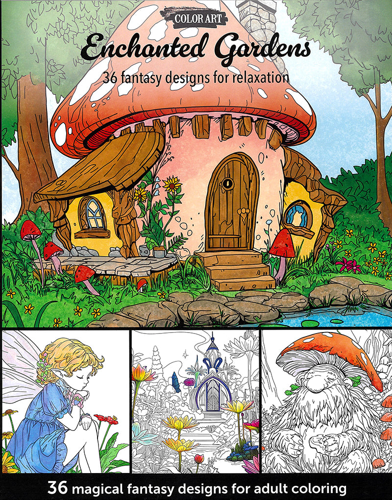 Enchanted Gardens—36 Magical Fantasy Designs for Adult Coloring by Leisure Arts features a whimsical mushroom house, fairy, garden scene, and gnome. Ideal for beginner adults seeking relaxation and creativity.