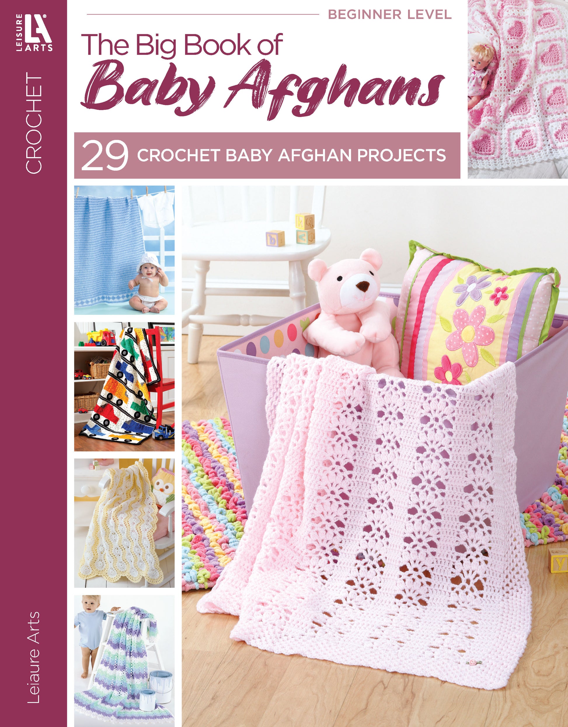 Cover of Leisure Arts’ The Big Book of Baby Afghans, showing pastel crochet baby blankets, a pink stuffed bear, and a striped box pillow, plus smaller images with afghan patterns and beginner crochet tutorials on the left side.