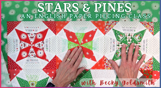 Stars & Pines: An English Paper Piecing Class