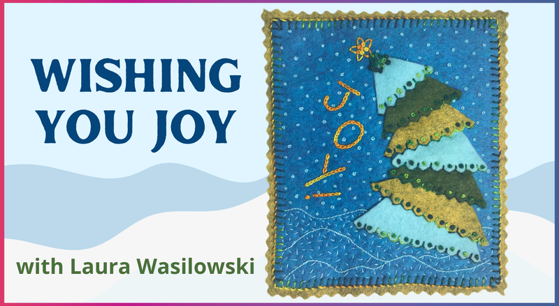 A handmade, layered wool felt Christmas tree by Creative Spark is decorated with beads and embroidery on a blue background. Wishing You Joy is perfect for a festive winter scene or as a mini-course project.