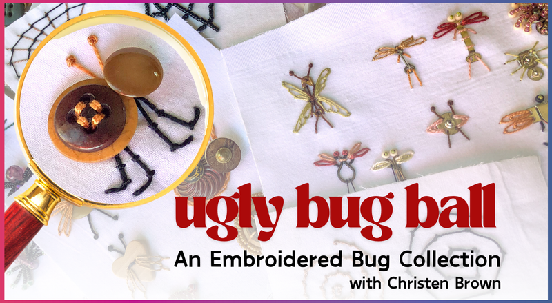 Beaded and stitched creepy crawly bugs appear on fabric, one enlarged by a magnifying glass. Text reads: Ugly Bug Ball: An Embroidered Bug Collection by Creative Spark.