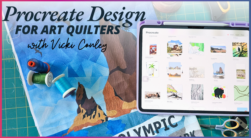 A quilt project, fabric, colorful thread, scissors, and an iPad showing Procreate artwork are arranged on a table. Text reads: Creative Spark Procreate Design for Art Quilters.