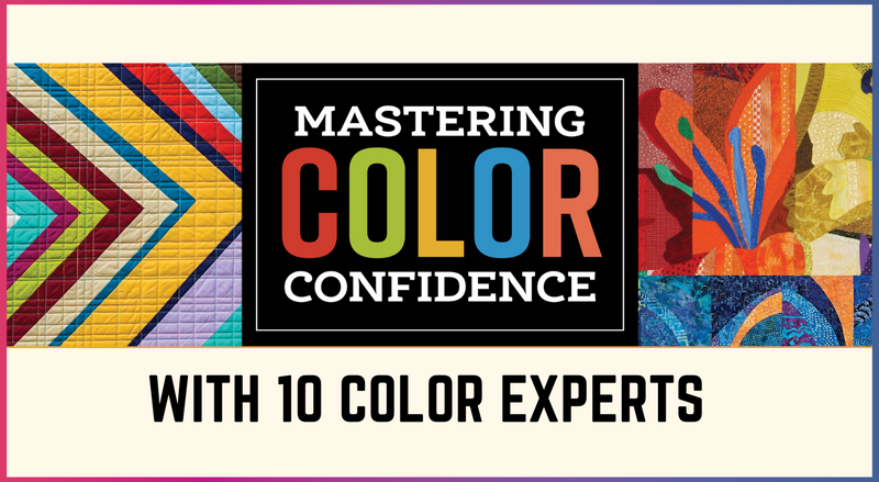 A colorful graphic featuring quilt patterns on the sides and "Mastering Color Confidence" by C&T Publishing in the center, with "With 10 color experts" below.