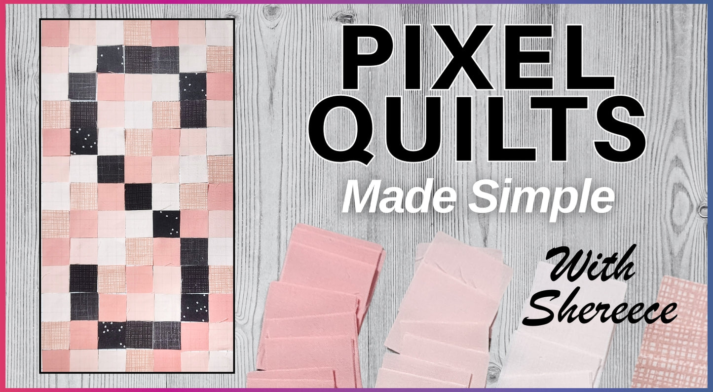 Pixel Quilts Made Simple