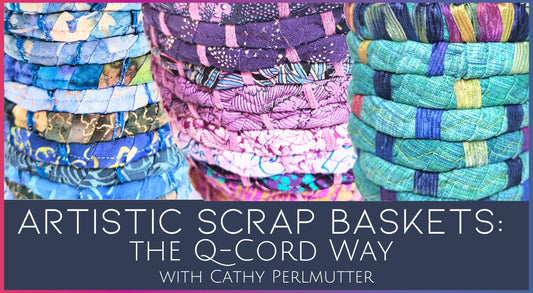 Artistic Scrap Baskets the Q-Cord Way