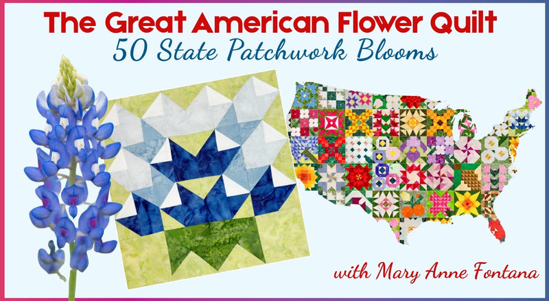 A promotional image for Creative Spark’s The Great American Flower Quilt: 50 State Patchwork Blooms, with a bluebonnet, a patchwork quilt block, a U.S. map of state flower quilts, and video tutorials on making quilt block patterns.