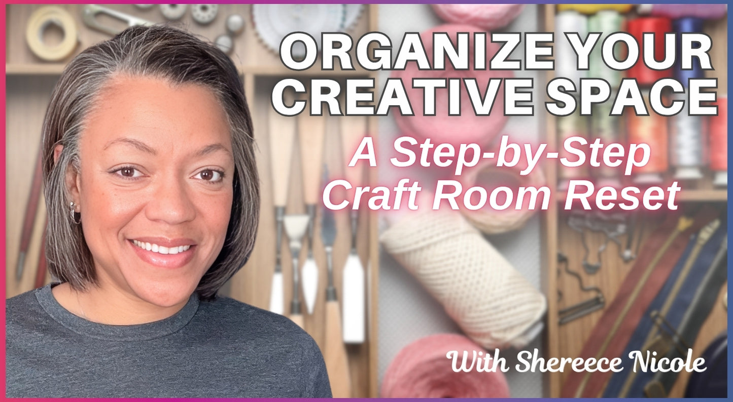 A smiling woman stands in front of neatly arranged craft supplies. Text: ORGANIZE YOUR CREATIVE SPACE: A Step-by-Step Craft Room Reset by Creative Spark. Follow expert guidance from Shereece Nicole to organize your craft room and sewing supplies, transforming your workspace into an efficient and inspiring area.