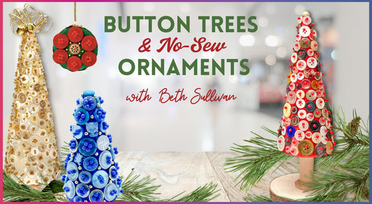Button Trees & No-Sew Ornaments