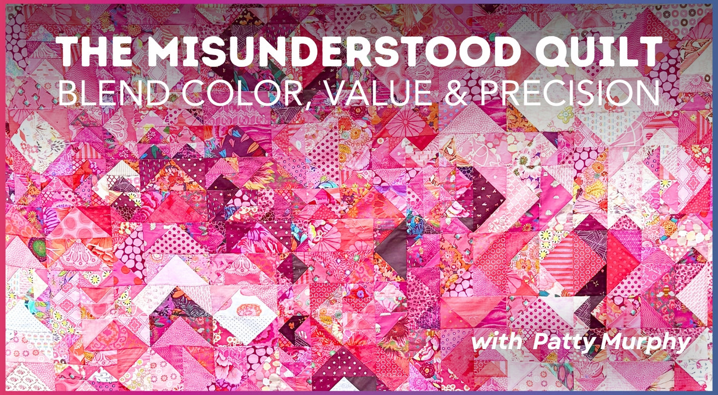 A quilt of pink, purple, and red geometric patterns with text: The Misunderstood Quilt: Blend Color, Value & Precision by Creative Spark.