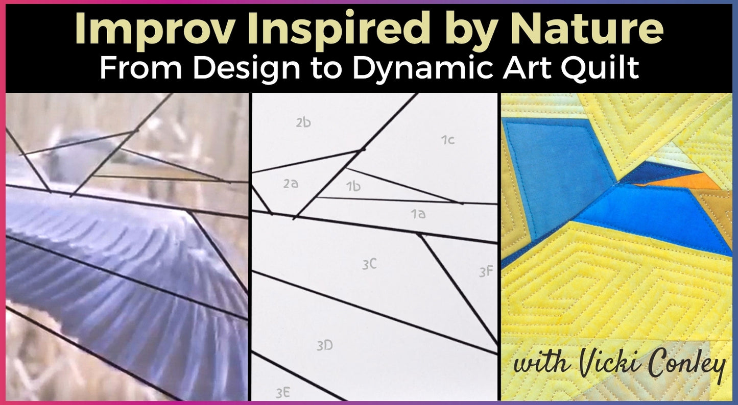 Improv Inspired by Nature: From Design to Dynamic Art Quilt