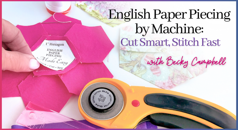 A hand holds a pink fabric hexagon with a paper template next to a yellow rotary cutter. Text: English Paper Piecing by Machine: Cut Smart, Stitch Fast by Creative Spark—create precise motifs with ease!.