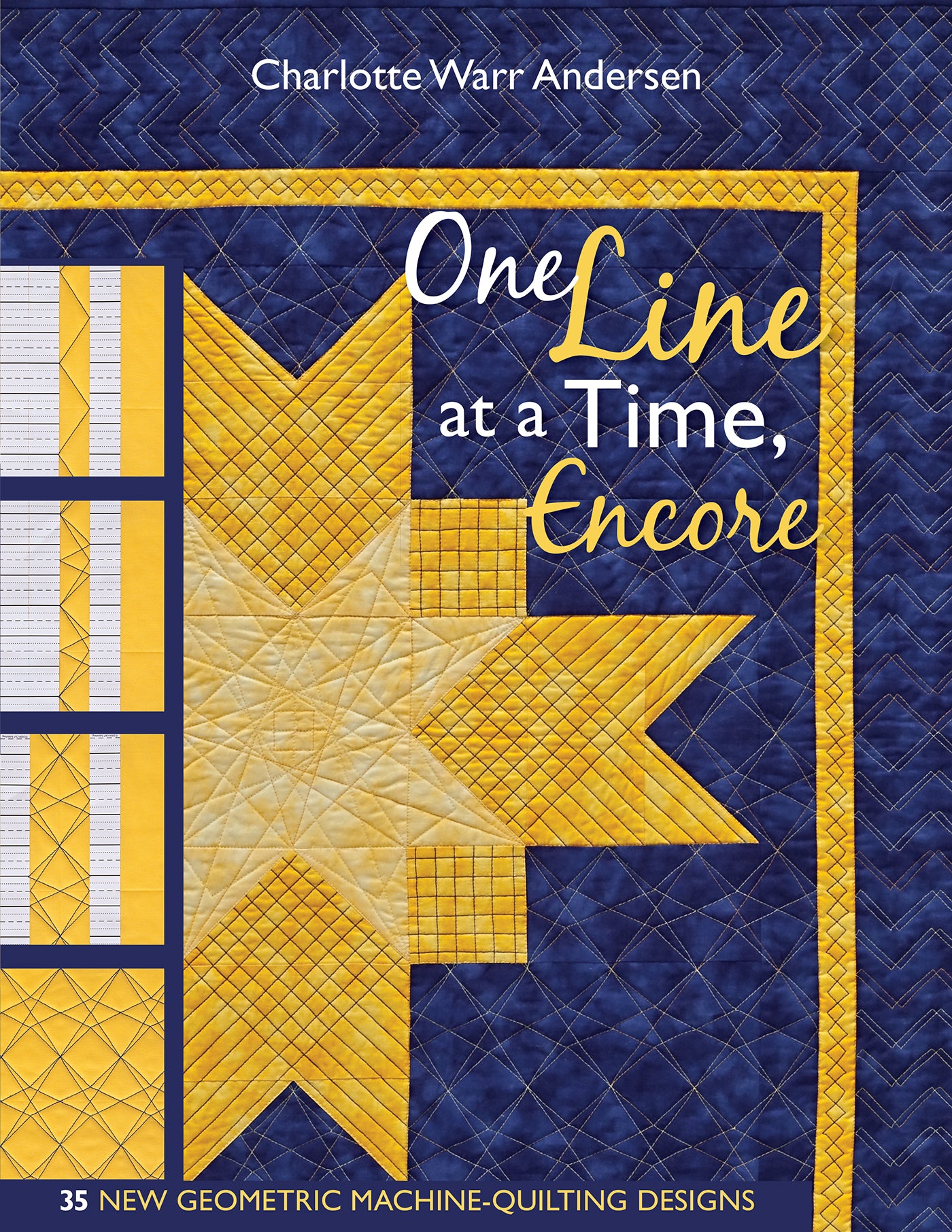 Book cover for One Line at a Time, Encore Print-on-Demand Edition by C&T Publishing, features blue and yellow geometric quilting with star and linear motifs. Text below: 35 new geometric machine-quilting designs.