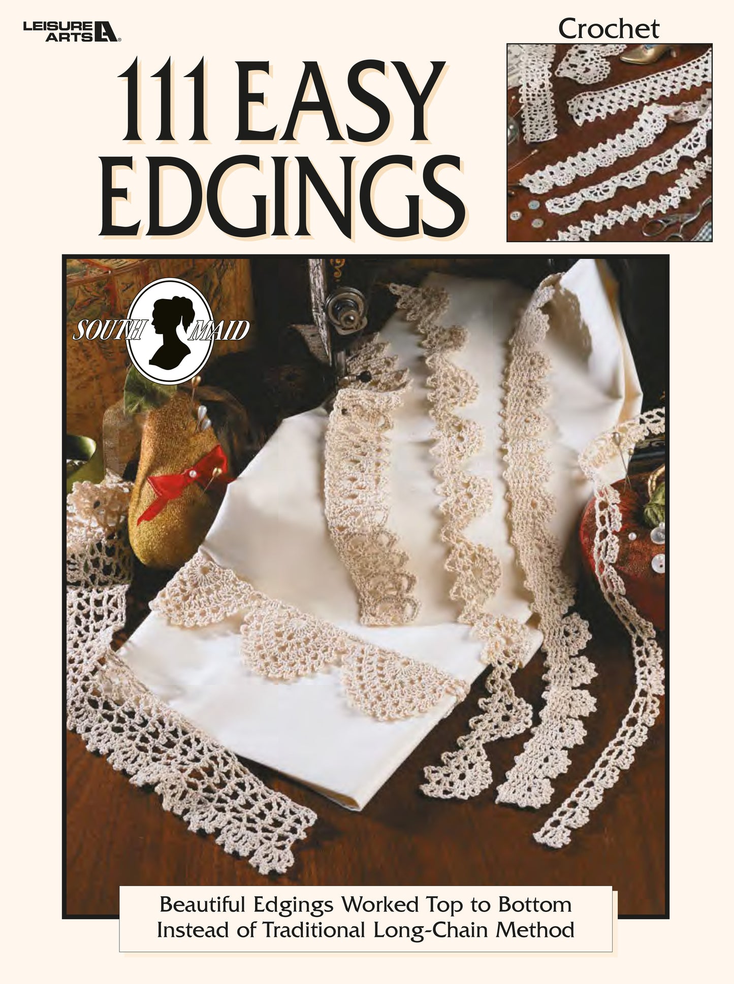 Book cover for "111 Easy Edgings" by Leisure Arts displays vintage-style lacy crochet trims on white fabric, with close-ups highlighting beautiful and delicate edging designs.