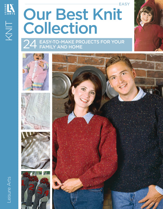 The cover of Leisure Arts' "Our Best Knit Collection" shows a smiling woman and man in sweaters, with smaller images of baby clothes, socks, and mittens—ideal easy knitting projects for beginner enthusiasts.
