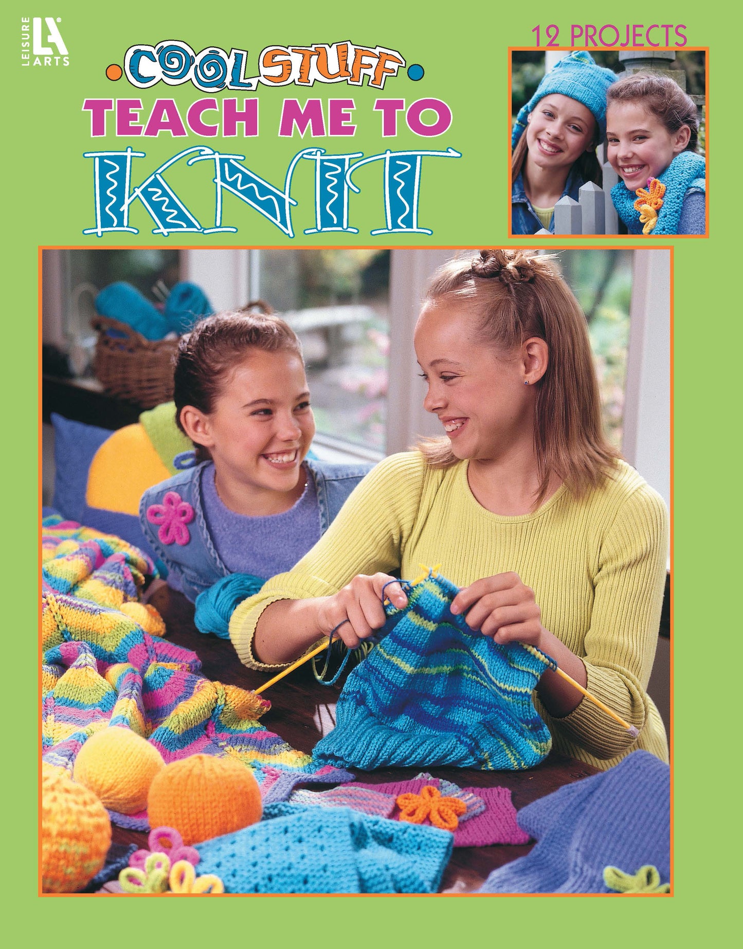 Two girls smile and knit together, with one teaching the other. The cover reads "Cool Stuff for Kids Teach Me to Knit—12 Projects" by Leisure Arts, featuring images of kids wearing their own colorful knitting projects.