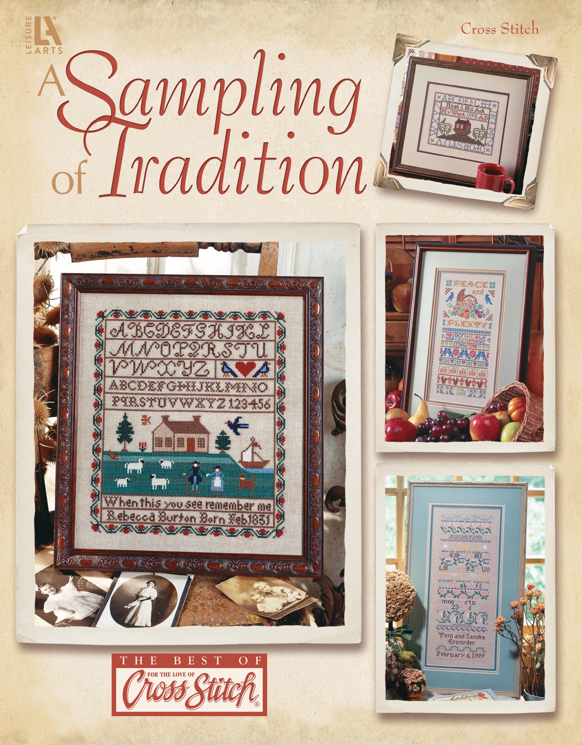 A Sampling of Tradition Cross Stitch by Leisure Arts features framed samplers with traditional designs and alphabets, presented as stitchery wall hangings on a beige background.