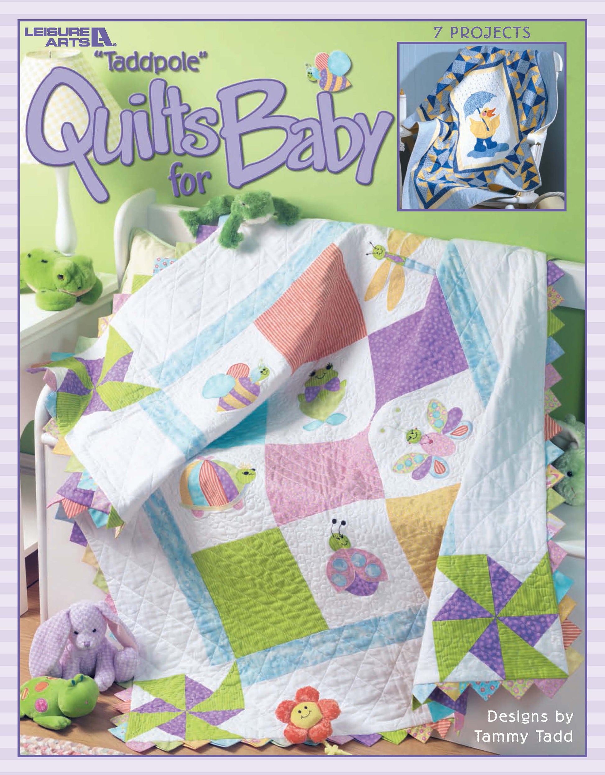 A colorful baby quilt with appliqué turtles, butterflies, and flowers drapes over a crib rail. The cover reads "Tadpole Quilts for Baby" by Leisure Arts, featuring seven easy quilt patterns with simple-to-piece blocks.