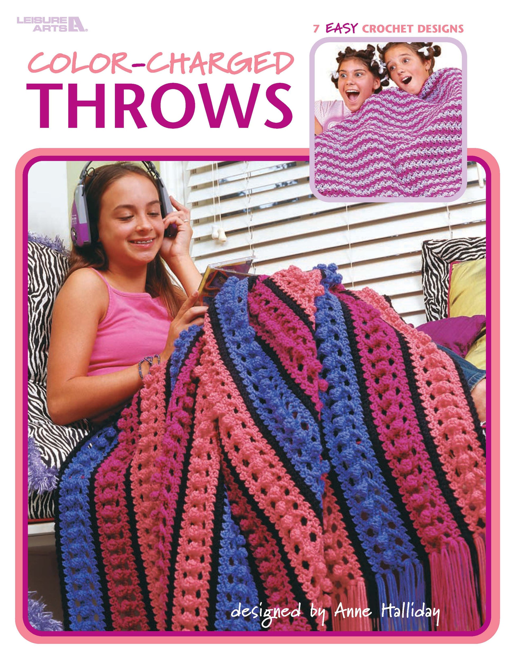 A girl enjoys music on headphones while crocheting a vibrant blanket in pink, purple, and blue. Inset: two kids smile under similar easy throws from Leisure Arts. Text: “Color-Charged Throws” by Leisure Arts—7 easy crochet designs.