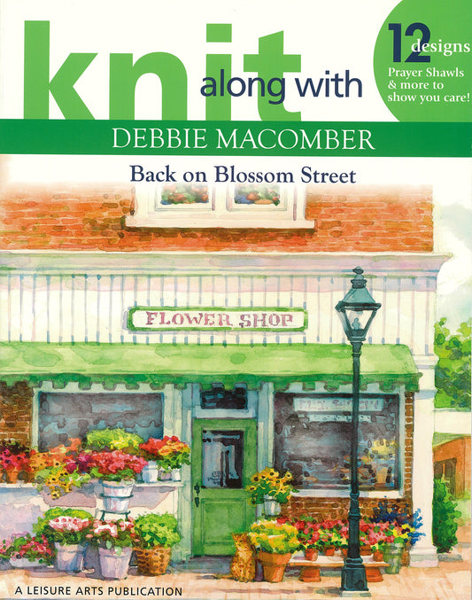 Knit Along with Debbie Macomber—Back on Blossom Street