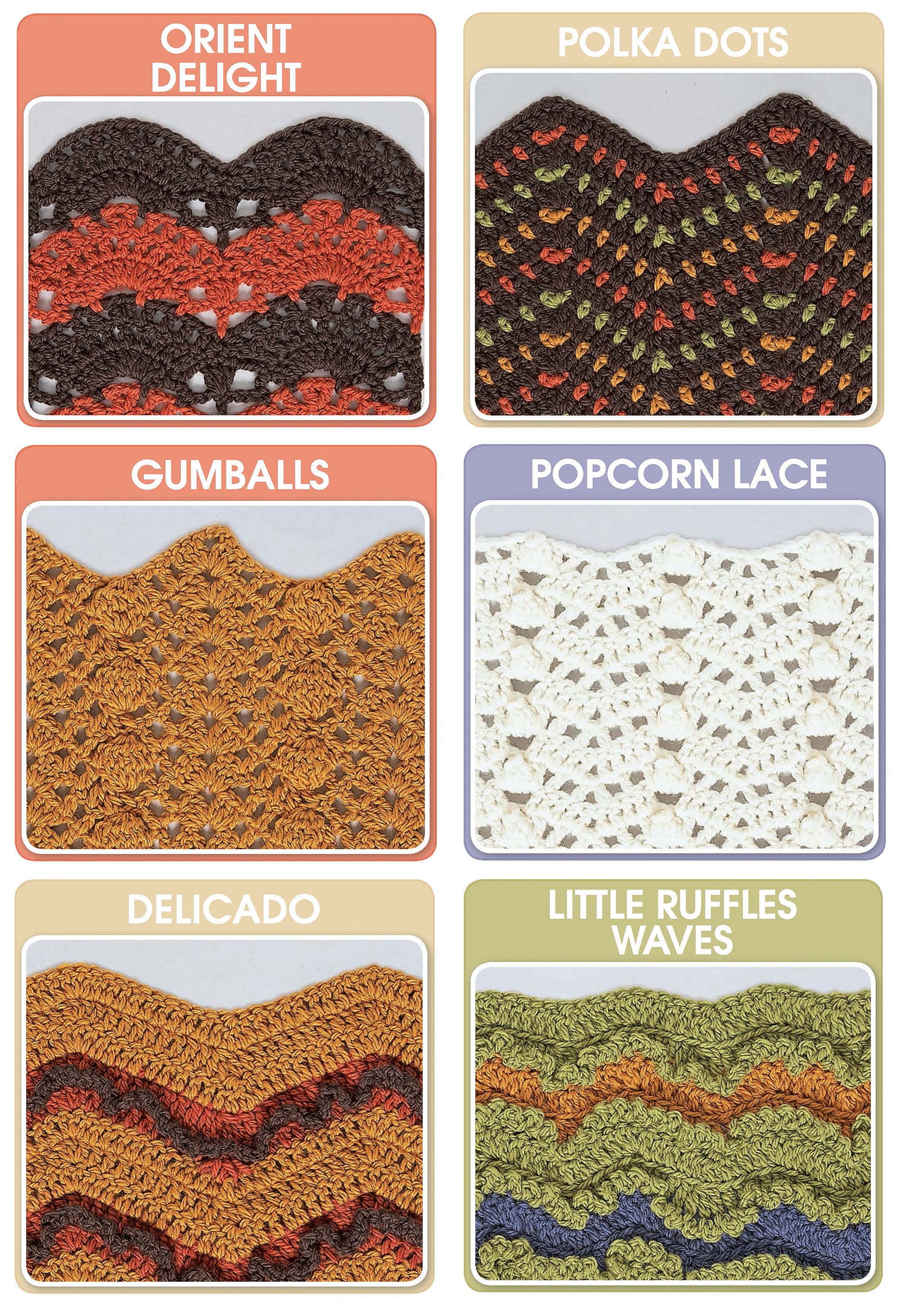 Six colorful crochet swatches from Leisure Arts’ 154 Wave Patterns—Orient Delight, Polka Dots, Gumballs, Popcorn Lace, Delicado, and Little Ruffles Waves—feature beginner-friendly and unique stitch patterns.