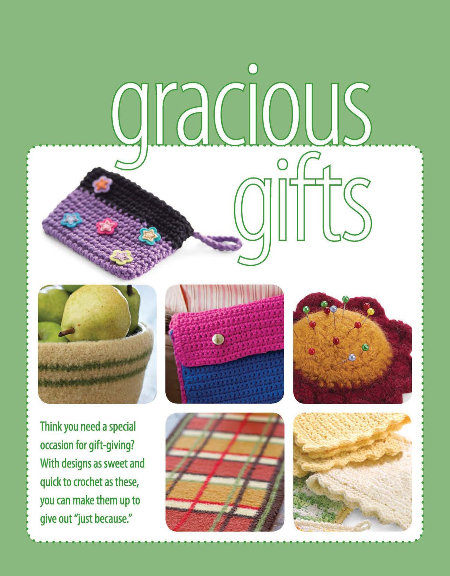 A collage of colorful crocheted creations from Leisure Arts’ Crochet on the Go! features purses, a fruit basket, a pincushion, and dishcloths—offering playful beginner projects and thoughtful gift ideas.