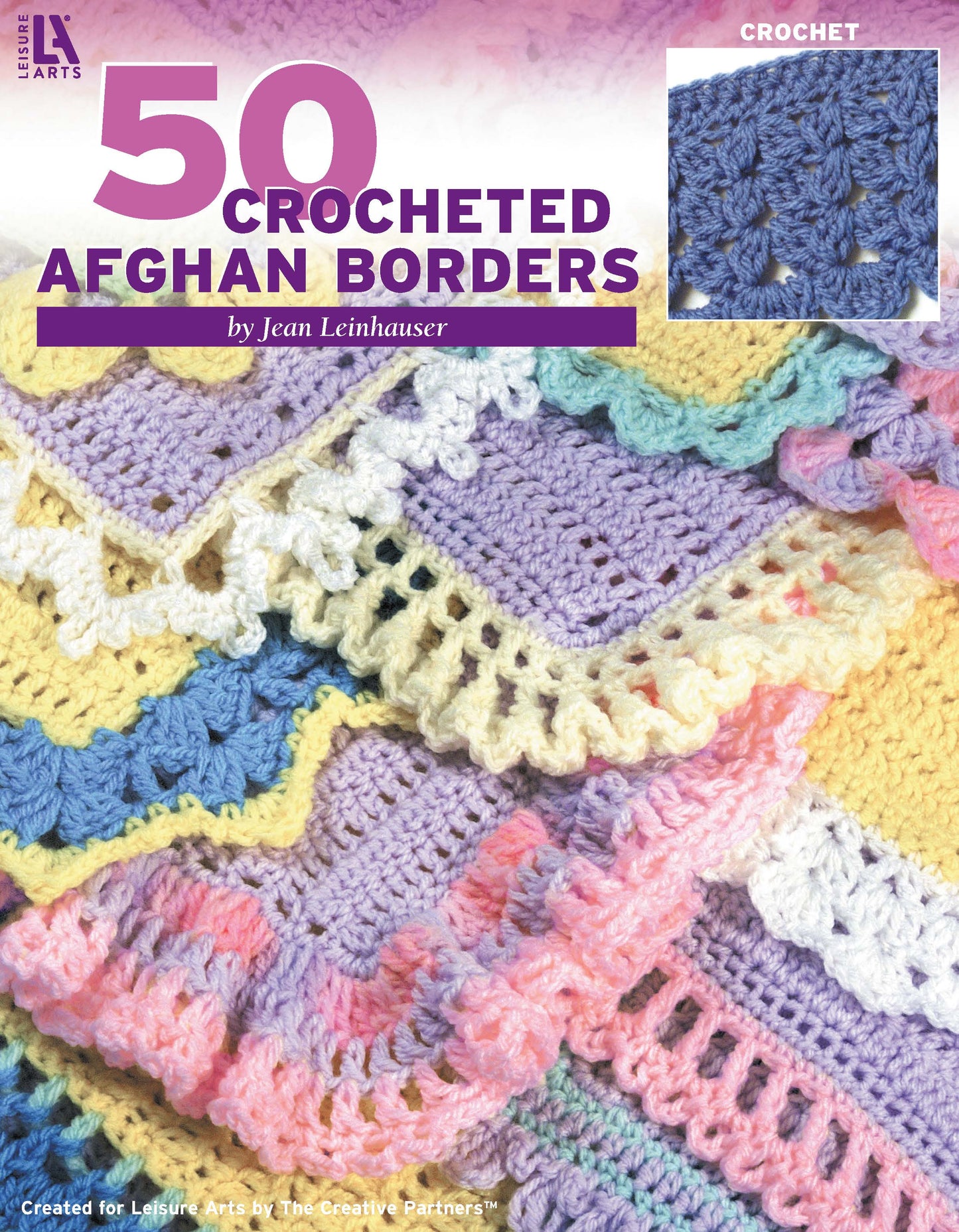 Cover of 50 Crocheted Afghan Borders Digital Download by Leisure Arts, featuring colorful afghan blankets with beautiful pastel crochet borders—ideal for adding a perfect finishing touch to any project.